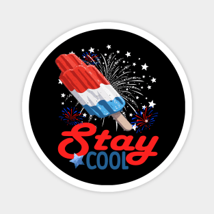 Stay Cool Popsicle Funny 4th Of July Independence Day Magnet